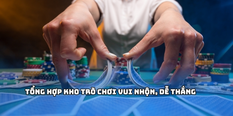 Tổng hợp kho trò chơi dễ thắng tại iwin