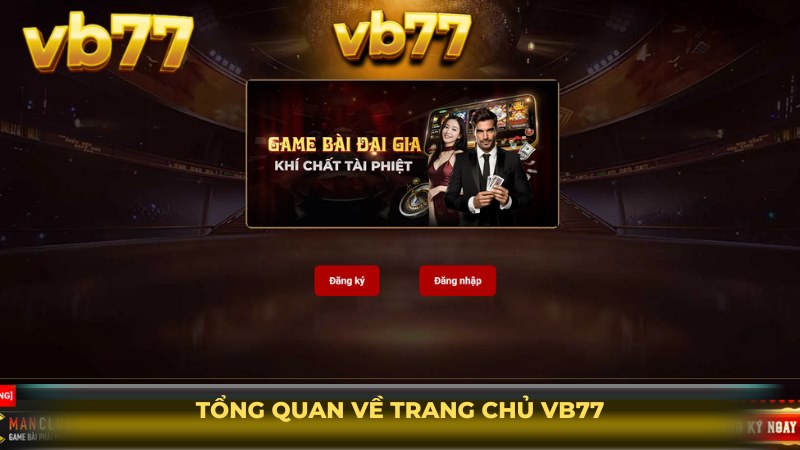 Tổng quan về trang chủ VB77
