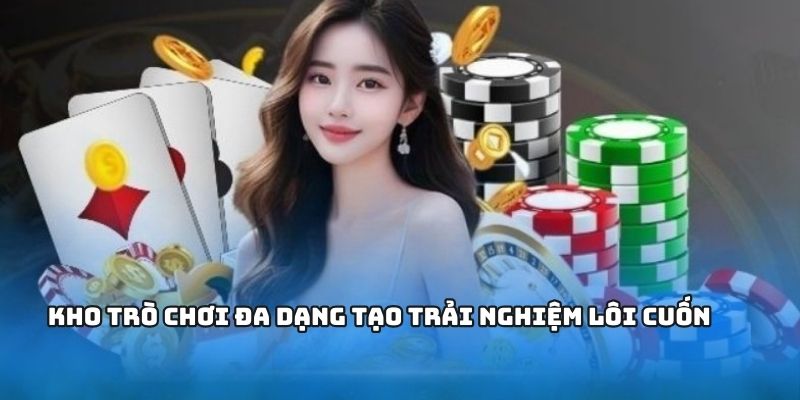 Kho trò chơi iwin đa dạng