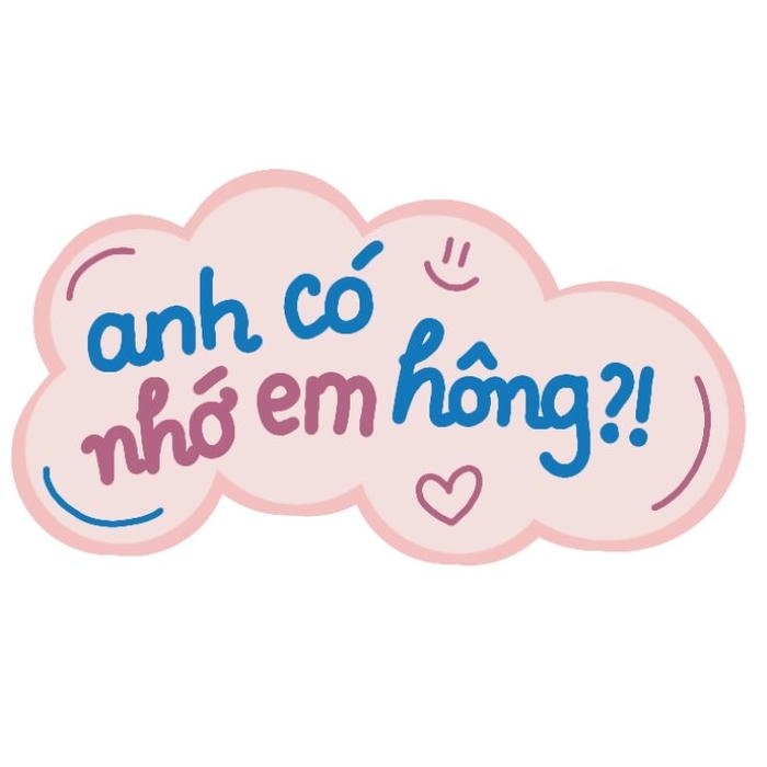 Hình sticker chữ câu nói gọn anh có nhớ em không