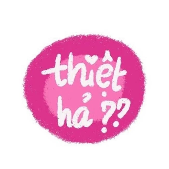 Hình sticker chữ mang nghĩa thiệt hả